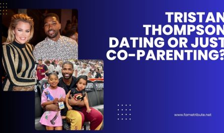 Tristan Thompson Dating Or Just Co-Parenting?